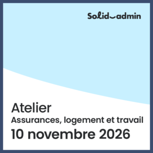 Atelier – Assurances, logement et travail / 10 novembre 2026